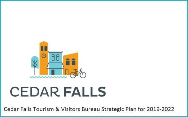 Cedar Falls Tourism & Visitors Bureau - Strategic Plan 2019-2022 